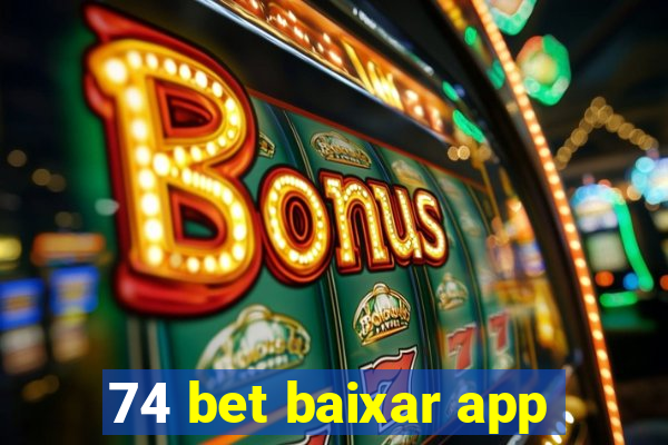 74 bet baixar app